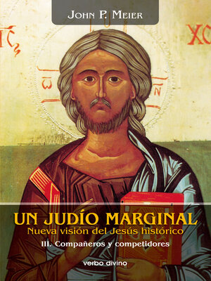 cover image of Un judío marginal. Nueva visión del Jesús histórico III